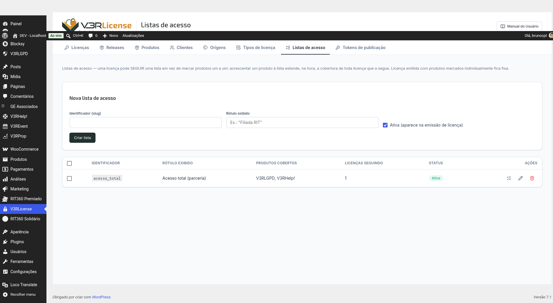 Tela Listas de acesso: formulário "Nova lista de acesso" e uma linha "acesso_total" / "Acesso total (parceria)" cobrindo V3RLGPD e V3RHelp!, seguida por 1 licença, status Ativa